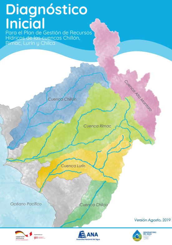 Diagnóstico Inicial para el Plan de Gestión de Recursos Hídricos en las cuencas Chillón, Rímac, Lurín y Chilca